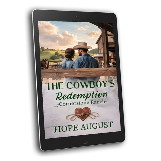 The Cowboy's Redemption ebook cover — Cornerstone Ranch Book 5 clean cowboy romance by Hope August